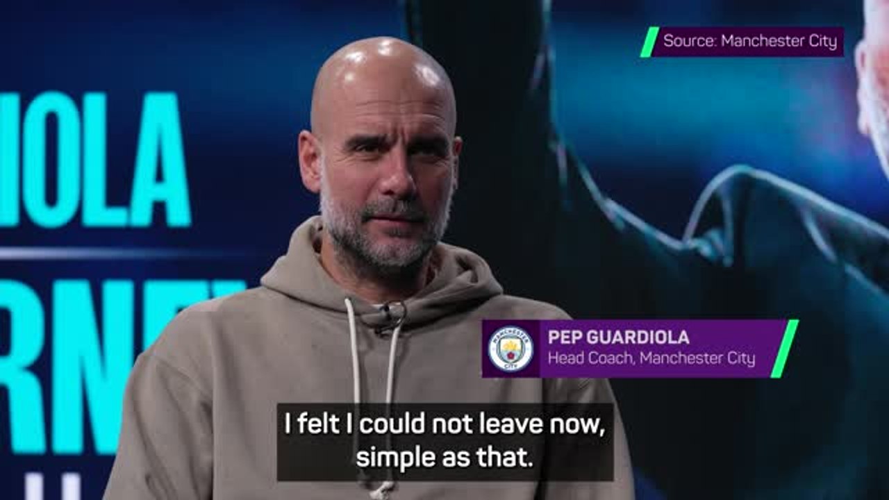 I felt I could not leave Manchester City now - Guardiola