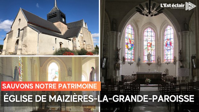 « Sauvons notre patrimoine » : l'église de Maizières-la-Grande-Paroisse