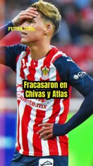 Jugadores que Fracasaron en Chivas y Atlas: ¿Qué les pasó? 🤔
