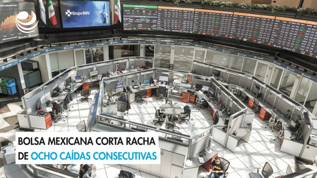 Bolsa mexicana corta racha de ocho caídas consecutivas