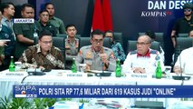 Polri Ungkap 619 Kasus Judi Online, Sita Uang Rp77,6 Miliar