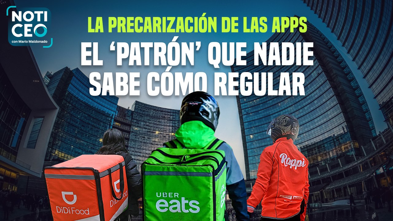 Uber, DiDi, Rappi: el ‘patrón’ que nadie sabe cómo regular / La próxima Reforma Fiscal en México