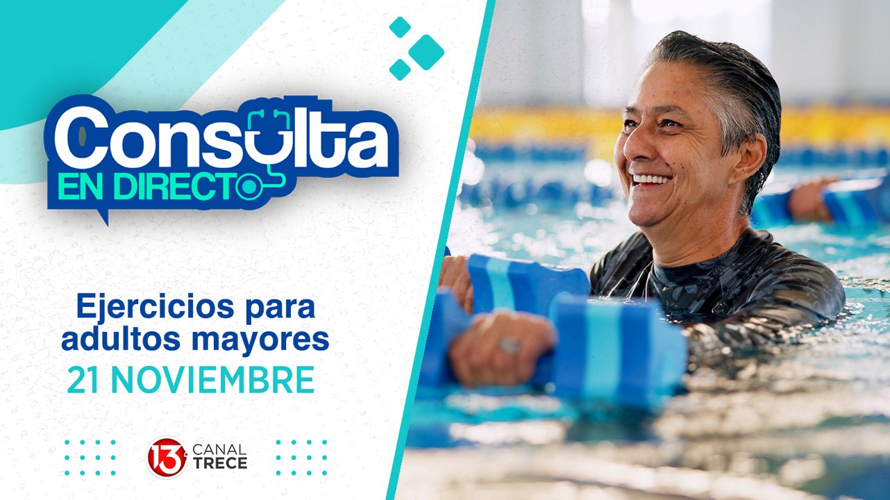 21 Noviembre 2024 | Consulta en Directo - Ejercicios para adultos mayores