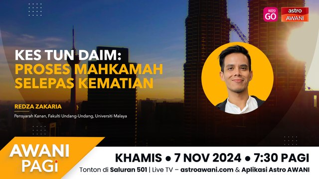 AWANI Pagi: Kes Tun Daim: Proses Mahkamah Selepas Kematian