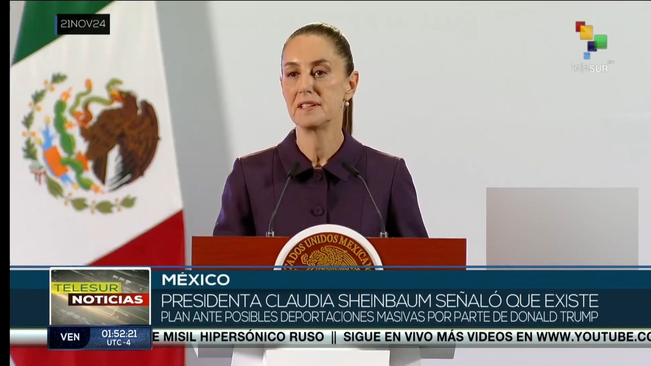 Presidenta Claudia Sheinbaum señaló que existe plan ante posibles deportaciones masivas por parte de Donald Trump