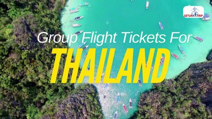 Thailand Group Air Ticket Booking