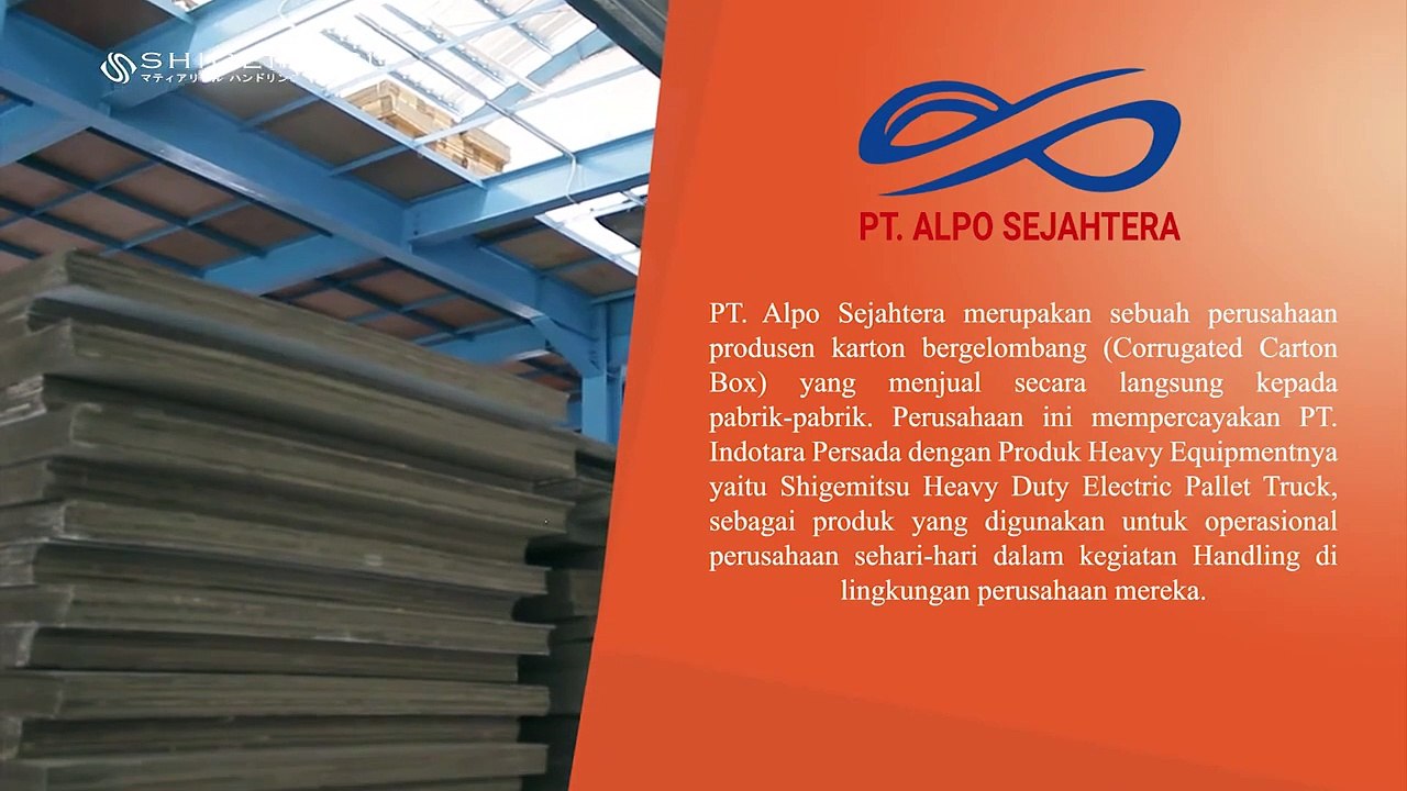 TESTIMONI TIGA UNIT SHIGEMITSU ELECTRIC PALLET MP15W-E - PT. ALPO SEJAHTERA - CURUG,  KAB. TANGERANG