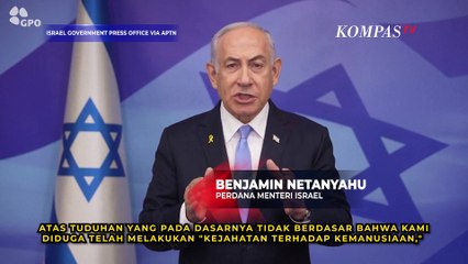 PM Israel Netanyahu Respons Mahkamah Internasional Keluarkan Surat Penangkapan Dirinya