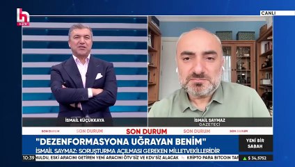 Hakkında soruşturma başlatılan İsmail Saymaz'dan ilk açıklama