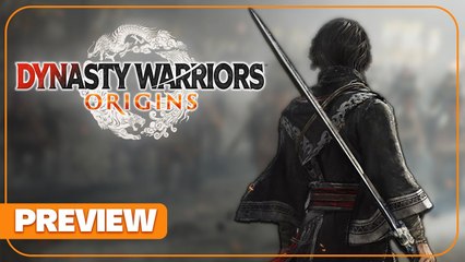 Dynasty Warriors Origins - On y a joué, premier avis PREVIEW