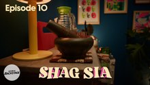 Episode 10: Devil’s Curry | ShaG sia
