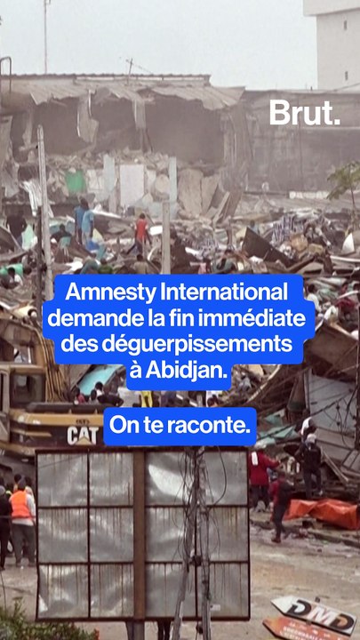 Amnesty International exige la fin immédiate des déguerpissements à Abidjan