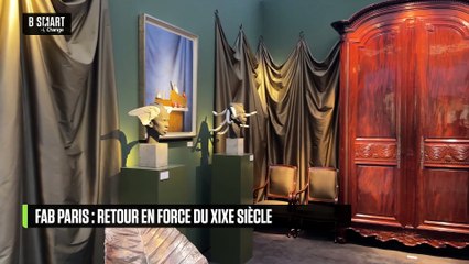 ART & MARCHÉ - FAB Paris : retour en force du XIXe siècle