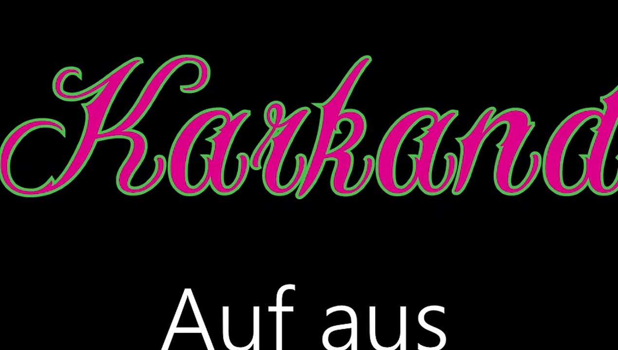 Karkand ¦ Auf aus (offizielles audio)
