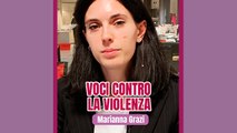 Voci contro la violenza: Marianna Grazi