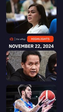 Today’s headlines: Sara Duterte, Apollo Quiboloy, Kai Sotto & Gilas Pilipinas | The wRap | November 22, 2024