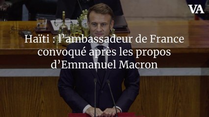 Haïti : l’ambassadeur de France convoqué après les propos d’Emmanuel Macron