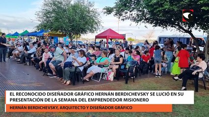 El reconocido diseñador gráfico Hernán Berdichevsky se lució en su presentación de la Semana del Emprendedor Misionero