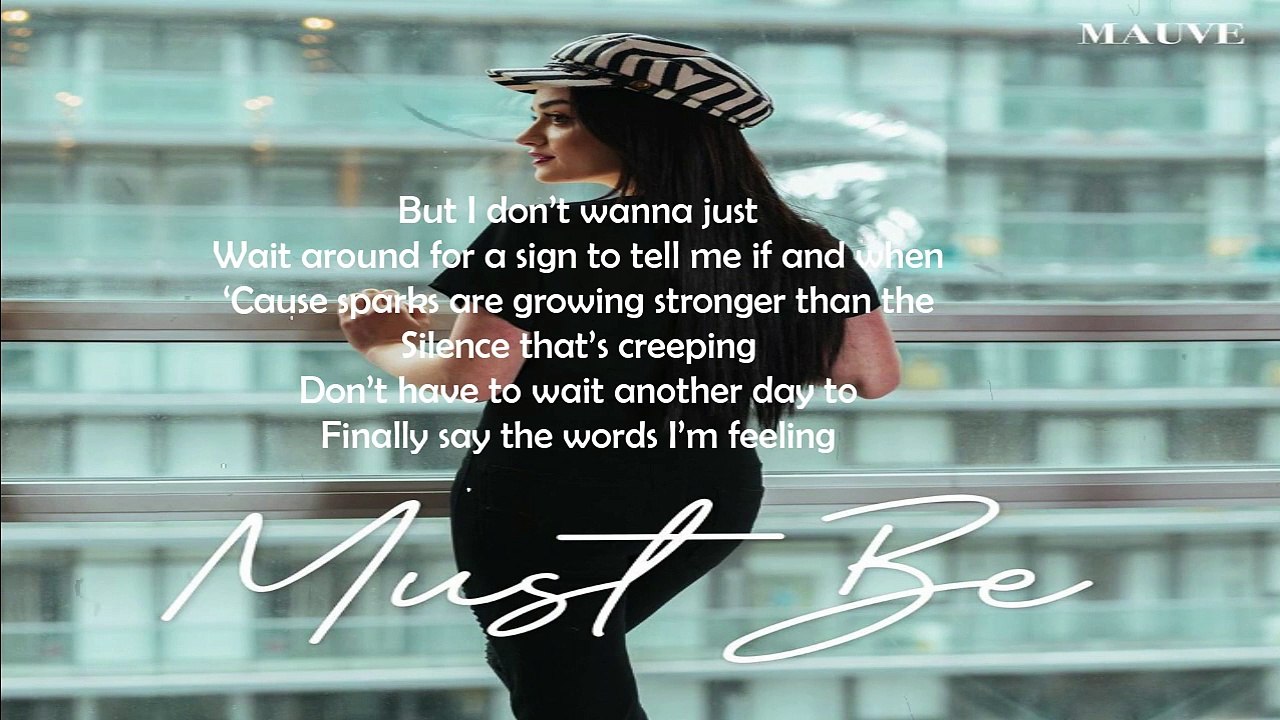 Mauve - Must Be (Lyrics)