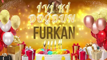 FURKAN - Doğum Günün Kutlu Olsun Furkan