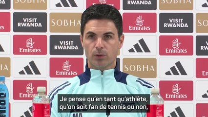 Arsenal - Arteta : “Je pense qu'avec Roger, Rafa restera l'un des meilleurs dans ce sport”