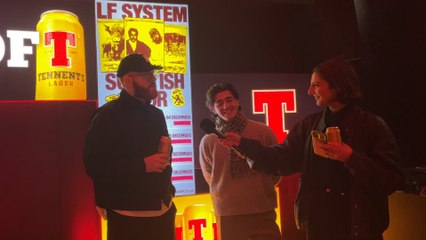 LF System reflect on coming back to Glasgow at the Tennent’s pop up OOOFT licence