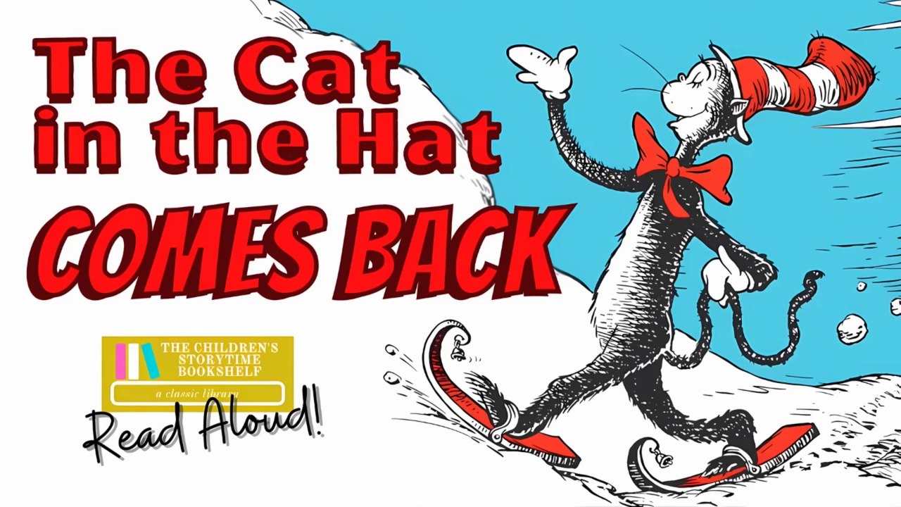 The Cat in the Hat Comes Back - Dr Seuss - Winter Read Aloud Books for Children - Bedtime Stories