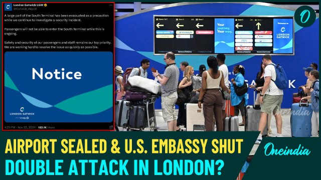 High Alert in London: Gatwick Airport Evacuated and Flights Closed, Explosion Near U.S Embassy|Watch