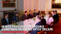 19 Bos Perusahaan Inggris Komitmen Investasi Rp135 Triliun