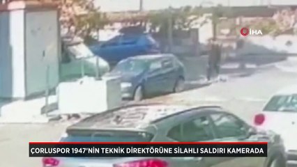 Çorluspor 1947'nin teknik direktörüne silahlı saldırı anı kamerada