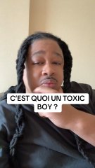 C’EST QUOI UN TOXIC BOY 😂😂