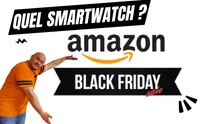 QUELLE MONTRE CONNECTÉE CHOISIR AU BLACK FRIDAY?