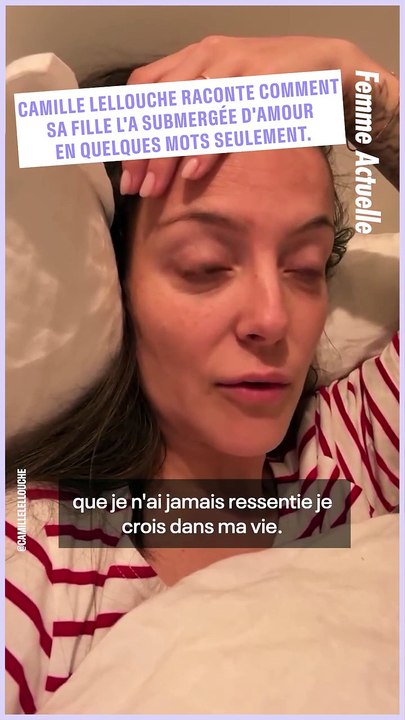FEMME ACTUELLE : Camille Lellouche raconte comment sa fille l'a submergée d'amour en quelques mots seulement