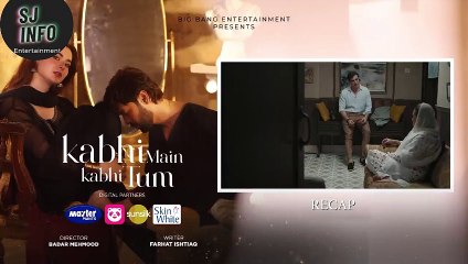 Kabhi Main Kabhi Tum - Episode 26 | Fahad Mustafa & Hania Aamir | SJ Info Entertainment