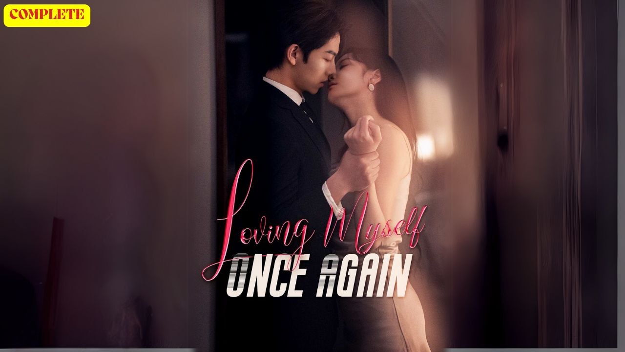 Loving Myself Once Again Chinese Drama