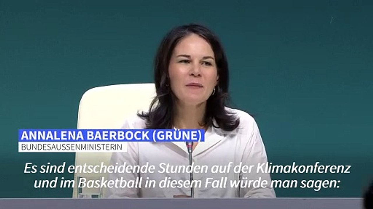 Baerbock sieht 'Crunch Time' der UN-Klimakonferenz