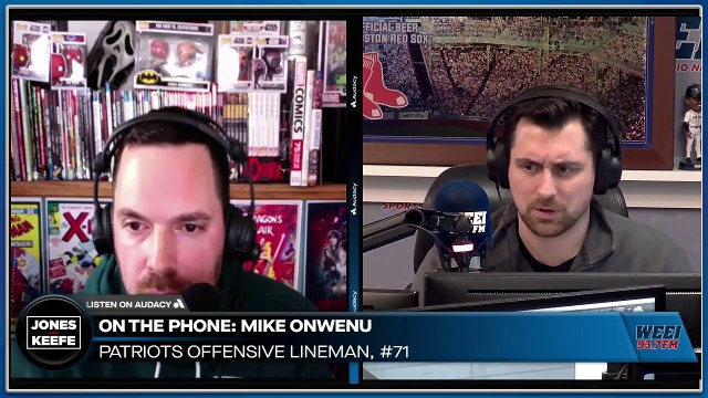Jones & Keefe: Patriots Offensive Lineman Mike Onwenu joins the show
