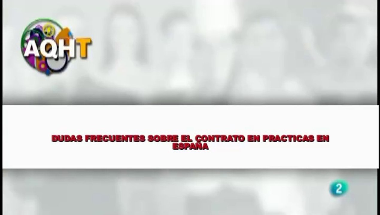 DUDAS FRECUENTES SOBRE EL CONTRATO EN PRÁCTICAS EN ESPAÑA