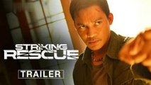 STRIKING RESCUE _ Official Trailer _ Starring Tony Jaa _ In Theaters December 6