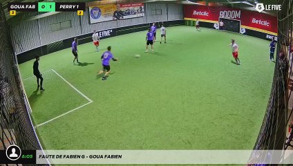Faute de Fabien G - Goua Fabien