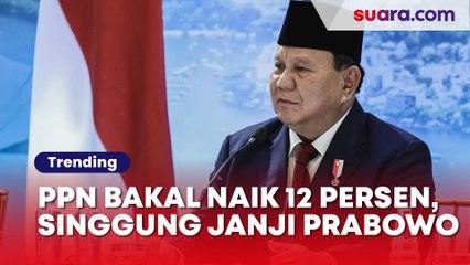 PPN Bakal Naik 12 Persen, Netizen Singgung Janji Prabowo Tak Ada Kenaikan Pajak Jika Jadi Presiden