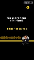Editorial | Un merengue sin ritmo