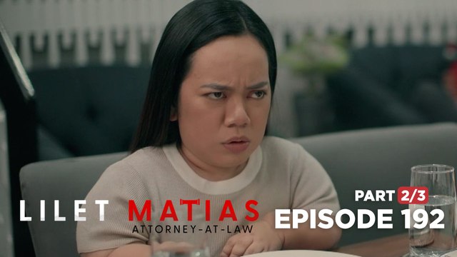 Lilet Matias, Attorney-At-Law: Lilet's growing irritation with Renan (Episode 192 - Part 2/3)