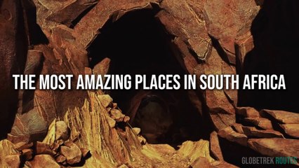 The Most Amazing Places in South Africa