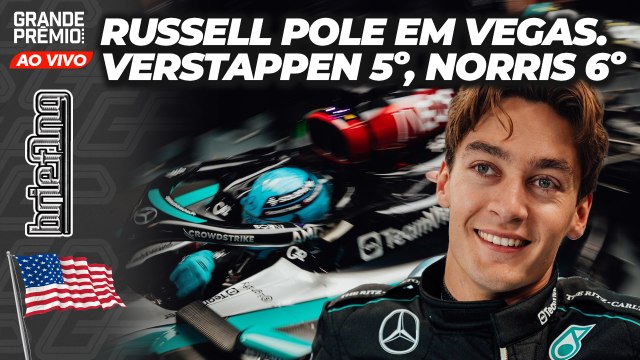 RUSSELL POLE, VERSTAPPEN 5º, COLAPINTO BATE: CLASSIFICAÇÃO e GRID de LARGADA, F1 em VEGAS | Briefing