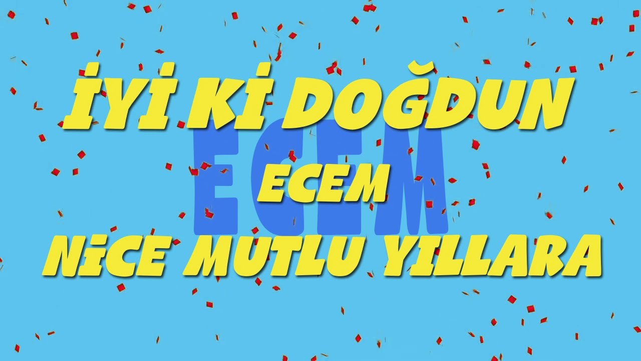 İyi ki doğdun ECEM - İsme Özel Ankara Havası Doğum Günü Şarkısı (FULL VERSİYON) (REKLAMSIZ)