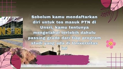 Passing Grade  prodi jenjang daya tampung peminat dan ketetatan Universitas Sriwijaya UNSRI 2024