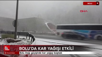 Bolu Dağı geçişinde kar yağışı başladı