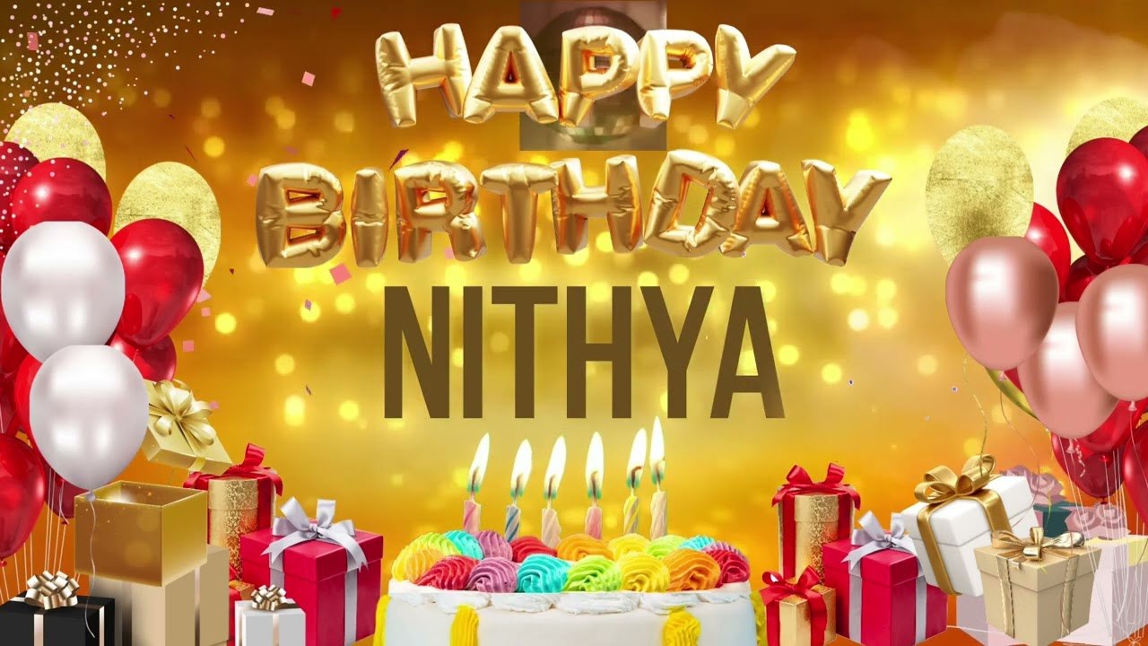 NITHYA - Happy Birthday Nithya