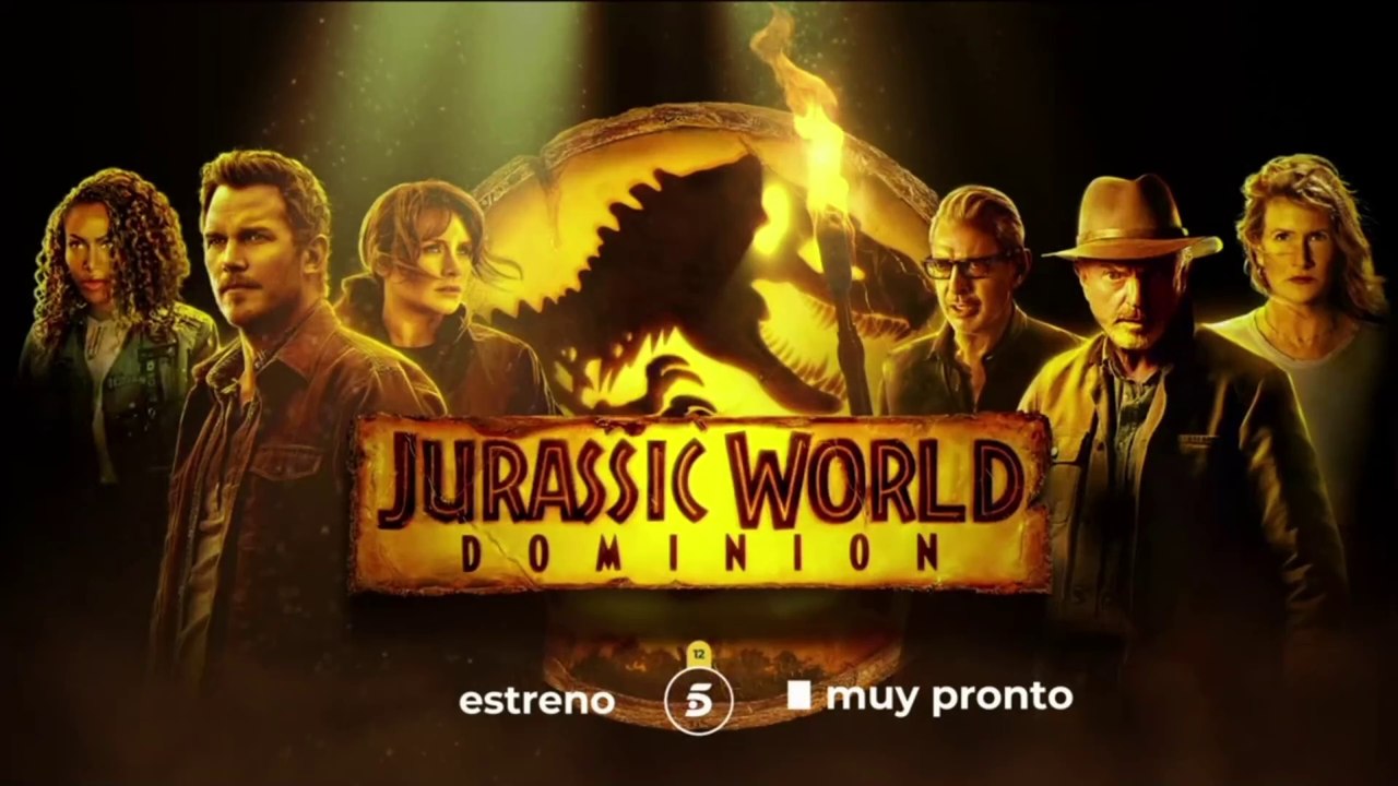 Jurassic World Dominion | Muy Pronto estreno en TV en Cine 5 Estrellas | En Tele 5. (22-11-2024).